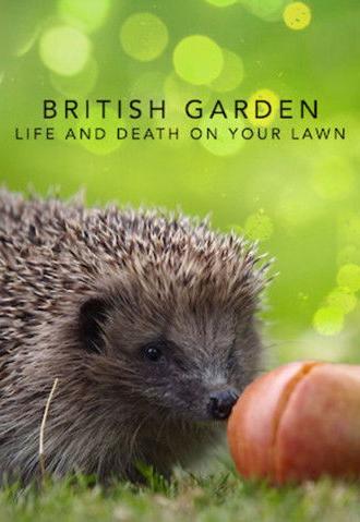 The British Garden: Life and Death on Your Lawn (2017)
