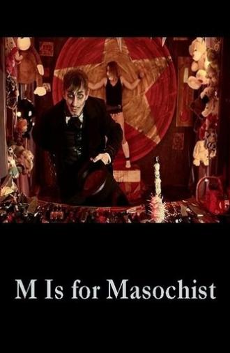 M Is for Masochist (2013)
