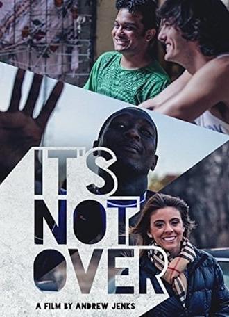 It's Not Over (2014)