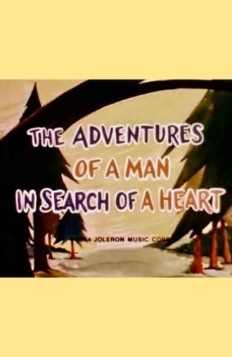 The Adventures of a Man in Search of a Heart (1974)