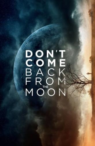 Don't Come Back from the Moon (2019)