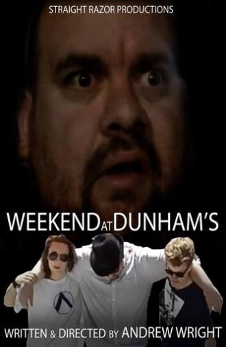 Weekend at Dunham's (2014)