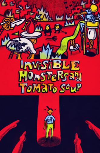Invisible Monsters and Tomato Soup (2021)