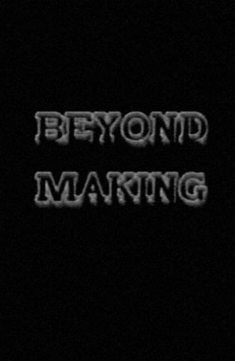 Beyond Making (1988)