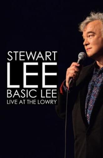 Stewart Lee, Basic Lee: Live at The Lowry (2024)