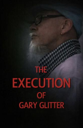 The Execution of Gary Glitter (2009)