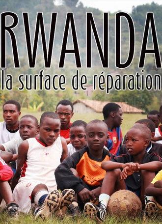 Football Rwanda, Fields of Memories (2014)