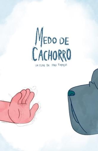 Medo de Cachorro (2025)