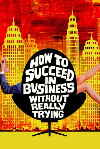 How to Succeed in Business Without Really Trying (1967)