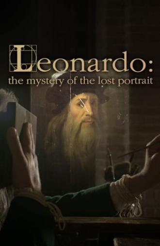 Leonardo: The Mystery of the Lost Portrait (2018)