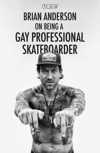 Brian Anderson on Being a Gay Professional Skateboarder (2016)