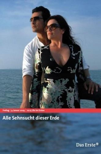 Alle Sehnsucht dieser Erde (2009)