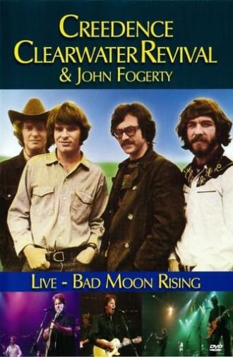 Creedence Clearwater Revival & John Fogarty:  Bad Moon Rising Live (2010)