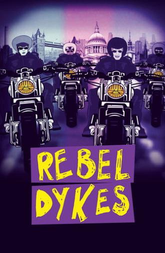 Rebel Dykes (2021)
