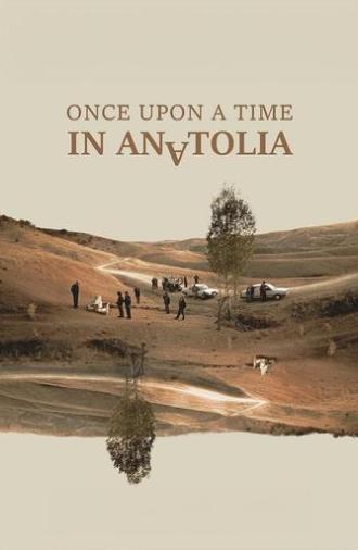 Once Upon a Time in Anatolia (2011)