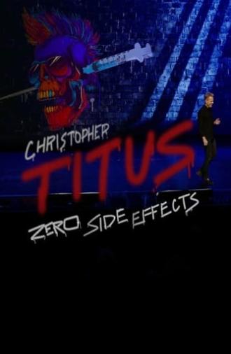 Christopher Titus: Zero Side Effects (2022)