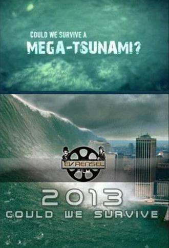 Could We Survive a Mega-Tsunami? (2013)