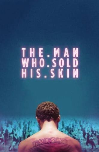 The Man Who Sold His Skin (2021)