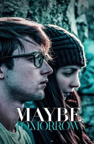 Maybe Tomorrow (2016)