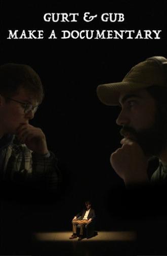 Gurt & Gub Make A Documentary (2024)