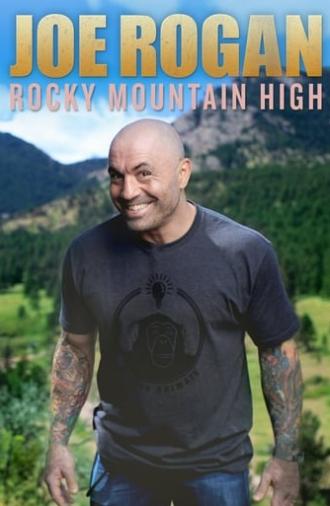 Joe Rogan: Rocky Mountain High (2014)