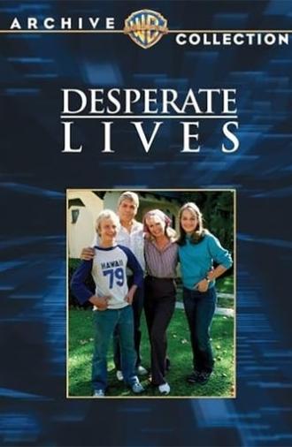 Desperate Lives (1982)