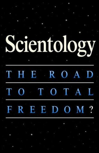 Scientology: The Road to Total Freedom? (1987)