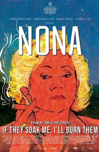 Nona. If They Soak Me, I'll Burn Them (2019)