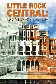 Little Rock Central: 50 Years Later (2007)