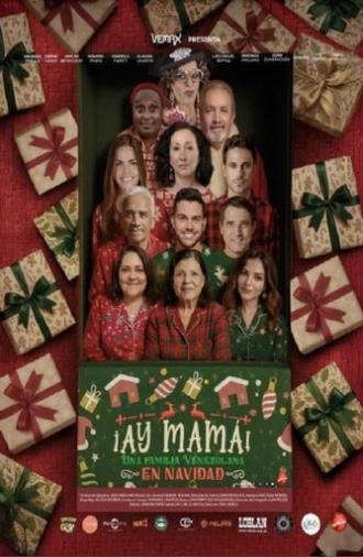 Ay Mamá! Una Familia Venezolana en Navidad (2024)