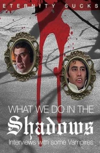 What We Do in the Shadows: Interviews with Some Vampires (2005)