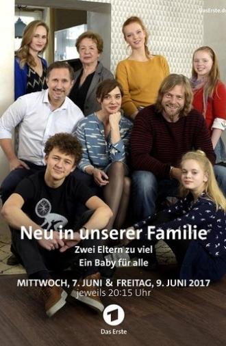 Neu in unserer Familie – Zwei Eltern zu viel (2016)