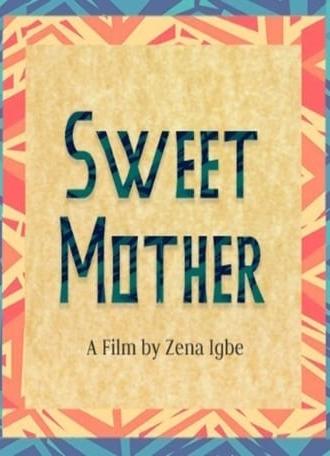 Sweet Mother (2020)