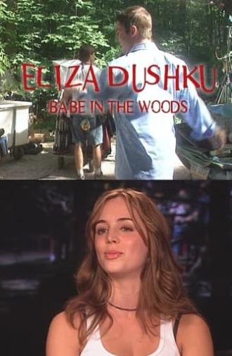 Eliza Dushku: Babe in the Woods (2004)