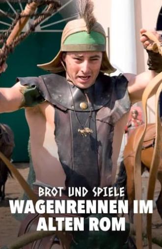 Brot und Spiele – Wagenrennen im alten Rom (2019)