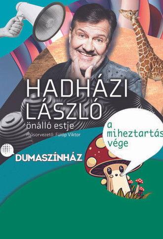 Hadházi László: A miheztartás vége (2023)