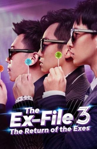 The Ex-File 3: The Return of the Exes (2017)