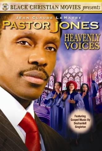 Pastor Jones: Heavenly Voices (2009)