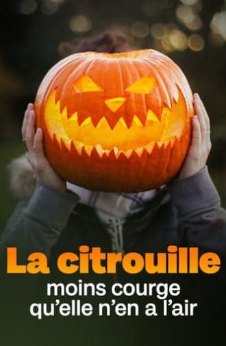 La citrouille, moins courge qu'elle n'en a l'air (2022)