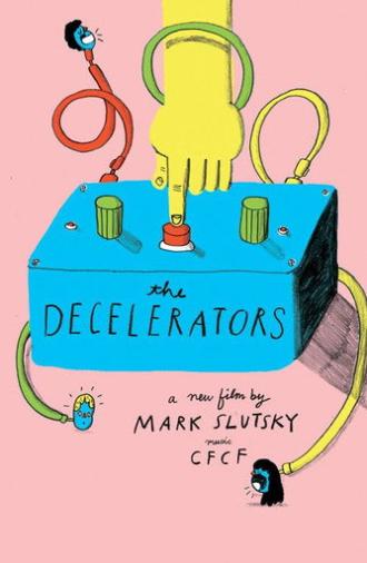 The Decelerators (2012)