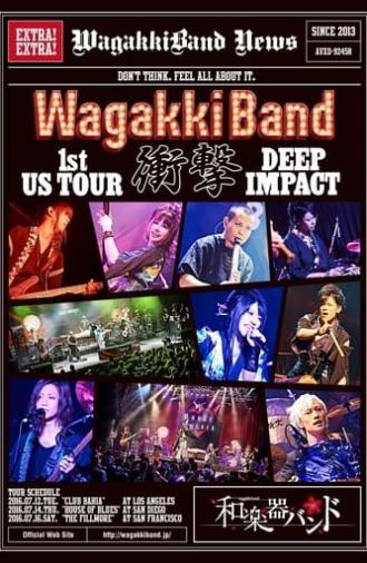 WagakkiBand 1st US Tour Shogeki -DEEP IMPACT- (2017)