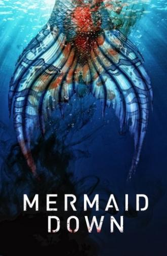 Mermaid Down (2019)