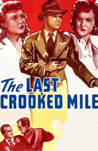 The Last Crooked Mile (1946)