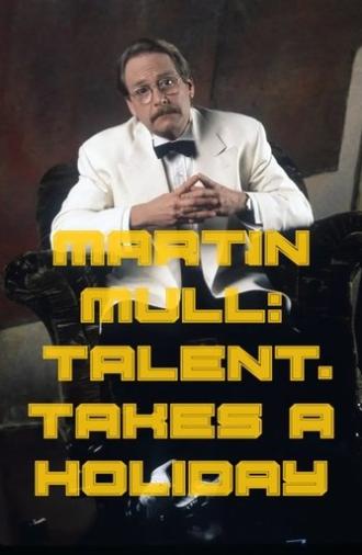 Martin Mull: Talent Takes a Holiday (1992)