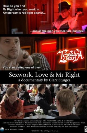 Sexwork, Love & Mr Right (2013)