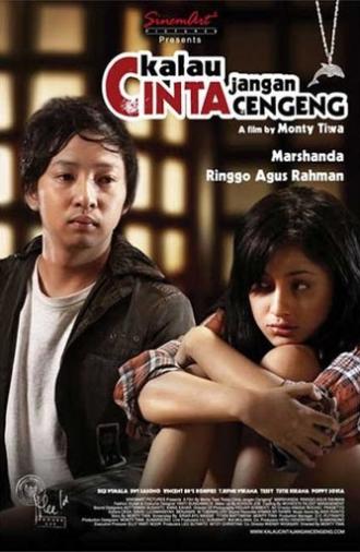 Kalau Cinta Jangan Cengeng (2008)