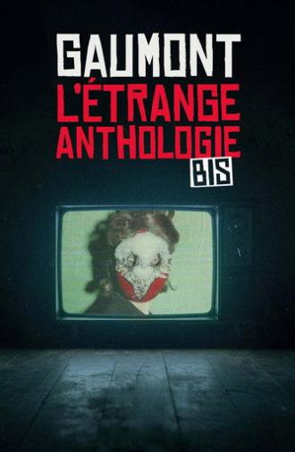 L'Étrange Anthologie bis (2025)