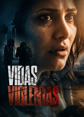 Vidas violentas (2015)