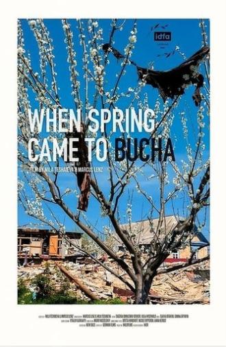 When Spring Came to Bucha (2022)