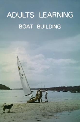 Adults Learning: Boat Building (1972)